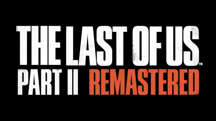 The Last of Us Part 2 Remastered Release Schedule