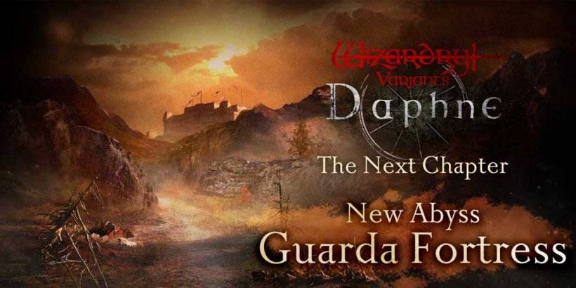 Daphne's Wizardry Variants Update: Guarda Fortress เพิ่มสารพัดเพิ่มเติมให้บริการ