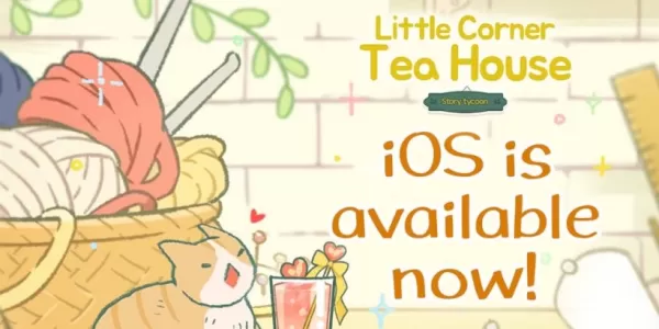 Little Corner Tea House: การทำชาแสนสบายตอนนี้บน iOS หลัง Android